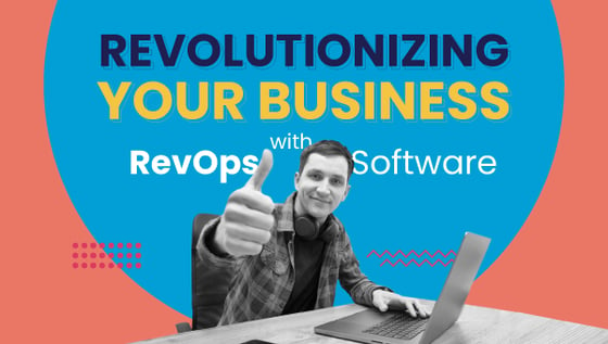 Revolutionizing Your Business with RevOps Software