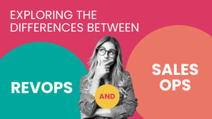 Exploring the Differences Between RevOps and SalesOps