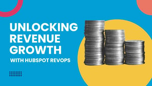 Unlocking Revenue Growth with HubSpot RevOps