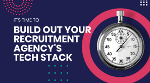where to start with tech stack | for recruitment agencies.