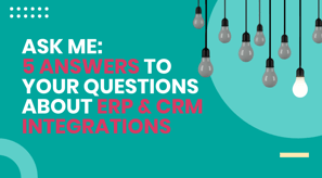 ERP & CRM Integrations FAQ