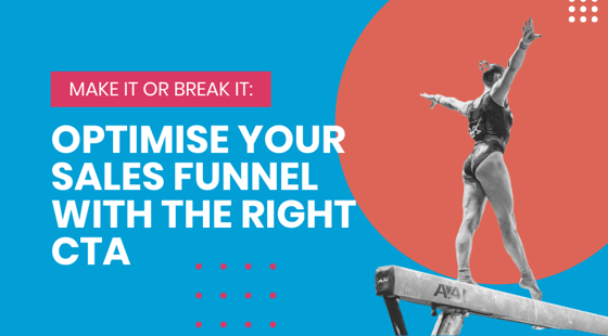 Call to actions: Optimise your sales funnel with the right CTA