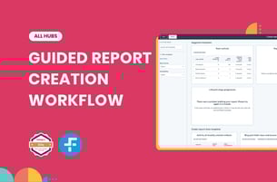 Guided Report Creation Workflow