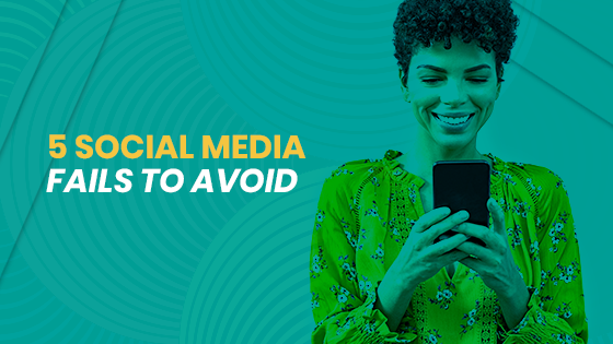 5 social media fails to avoid