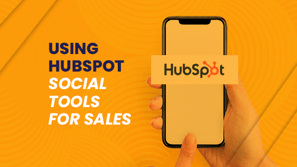 Using HubSpot social tools for sales