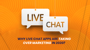 Why live chat is important for marketing in 2020