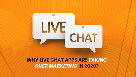Why live chat is important for marketing in 2020