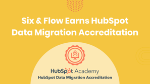 Six and Flow earns Data Migration Accreditation