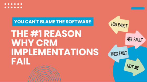 The reason CRM Implementations fail