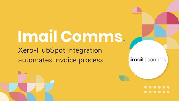 HubSpot Xero Integration case study | Imail Comms | HubSpot Elite Partner