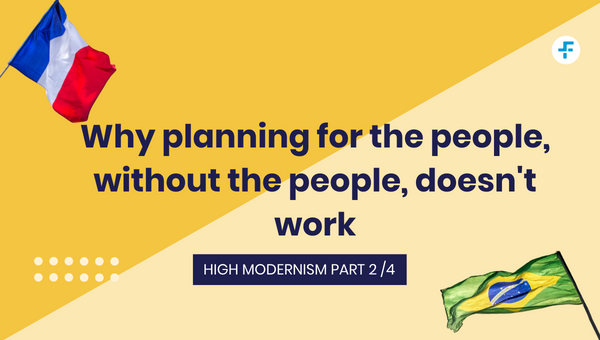 Why planning for the people, without the people, doesn't work