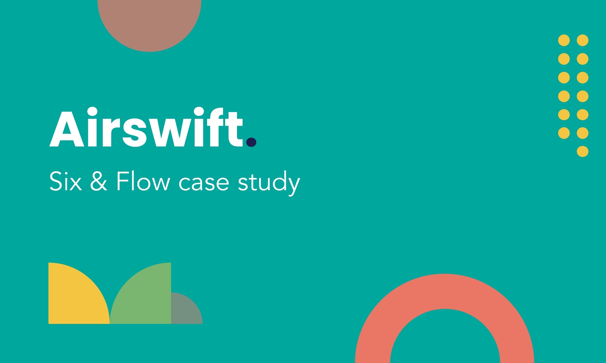 Airswift Inbound Marketing Case Study with Six & Flow