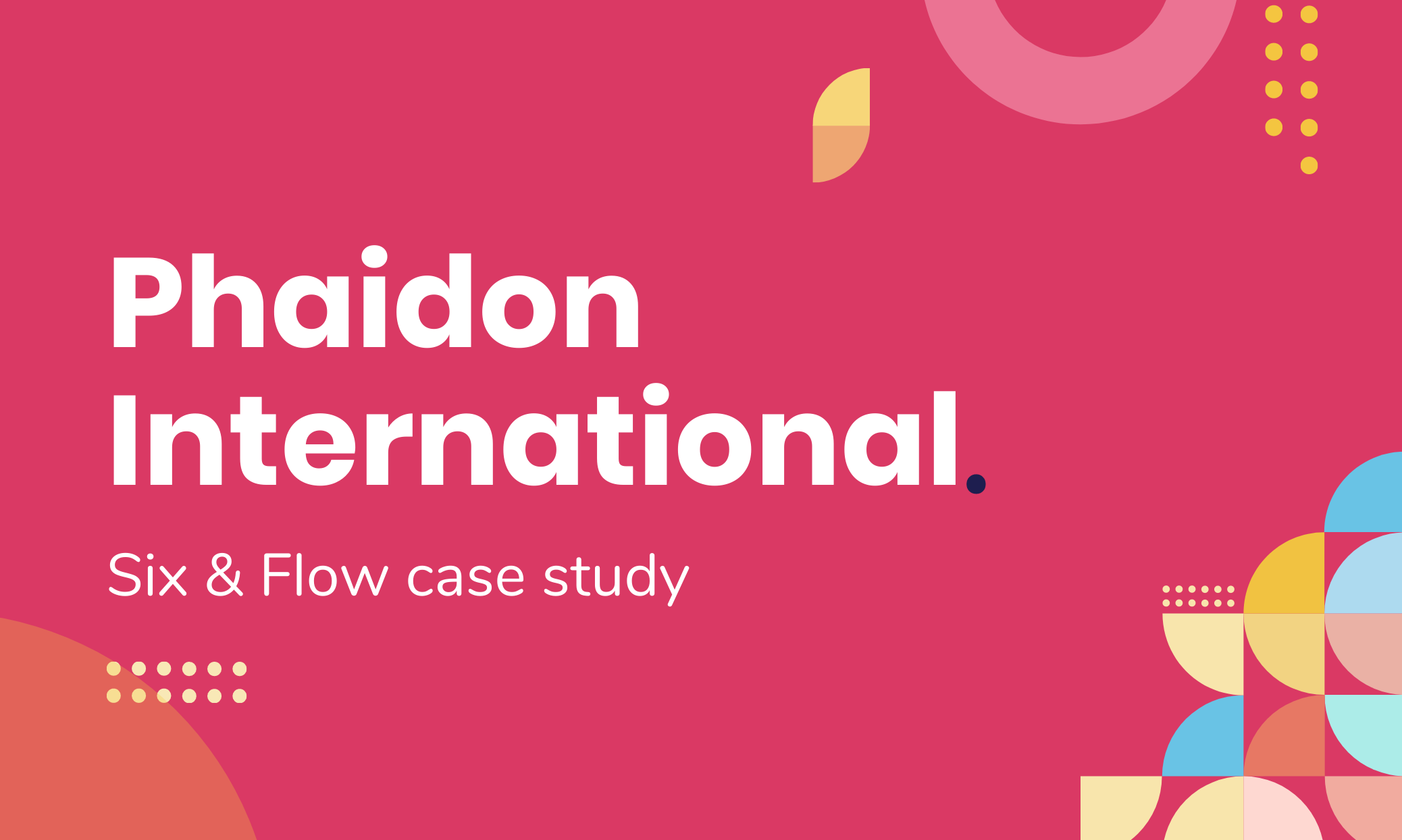 Phaidon International Case Study
